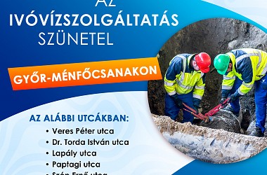 IVÓVÍZELLÁTÁS SZÜNETEL: Győr-Ménfőcsanakon